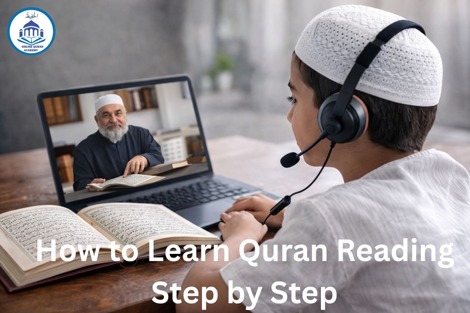 How to Learn Quran Reading Step by Step How to Learn Quran Reading Step by Step